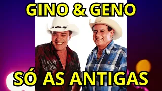 GINO E GENO - As Melhores Antigas 🎶