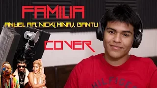 Nicki Minaj, Anuel Aa - Familia ft. Bantu [COVER]