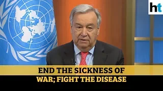 COVID-19: UN Chief calls for global ceasefire, says ‘focus on fight of our lives’