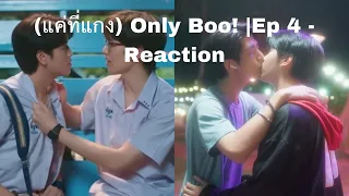 (WAIT !!!)- (แค่ที่แกง) Only Boo! |Ep 4 - Reaction