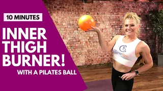 10 Minute Inner Thigh Workout with Pilates Ball