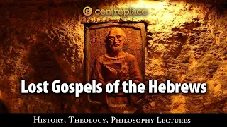 Lost Gospels of the Hebrews