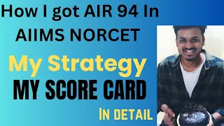 How I got AIR 94 in AIIMS NORCET | NORCET Me kaise Aaya AIR 94 | 😱 My Score card