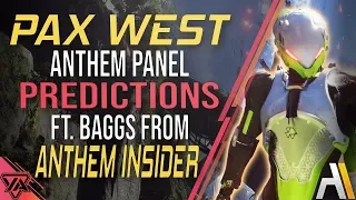 Anthem PAX West | Lore and Demo Predictions ft. Anthem Insider