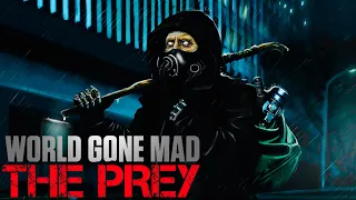 World Gone Mad: The Prey (The Complete First Season) Mini Movie