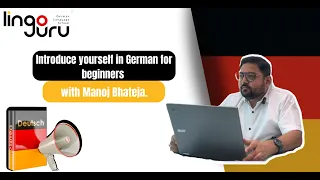 Introduce yourself in German for beginners with Manoj Bhateja.