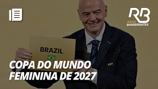 Brasil será sede da Copa do Mundo Feminina | Resenha SeguroBet