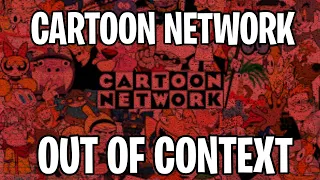 Cartoon Network Enter To The Out Of Context