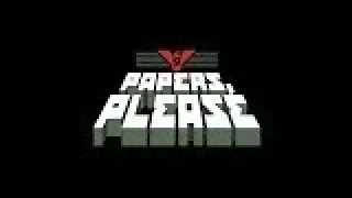 Papers, Please Gameplay Walkthrough Part 12 (No Commentary)