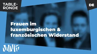 Frauen im luxemburgischen & französischen Widerstand