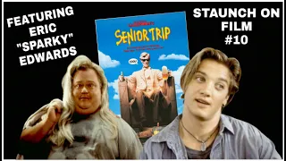 NATIONAL LAMPOONS: SENIOR TRIP (STAUNCH ON FILM #10)