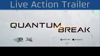 Quantum Break - “The Cemetery” Live Action Trailer [HD 1080P]