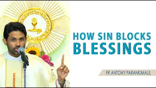 How Sin Blocks Blessings | Talk by Fr Antony Parankimalil | 04 Nov | Divine Retreat Centre