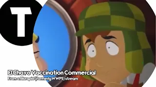 El Chavo Vaccination Commercial (ENGLISH)