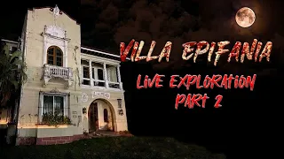 Villa Epifania - Live Exploration part 2