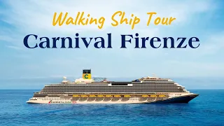 CARNIVAL FIRENZE WALKING SHIP TOUR