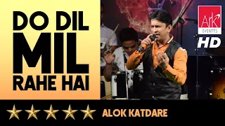 @ARKEventsindia - Do Dil Mil Rahe Hain - Alok Katdare