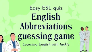 Easy ESL Abbreviations Quiz | Fun ESL Guessing Quiz & Activities