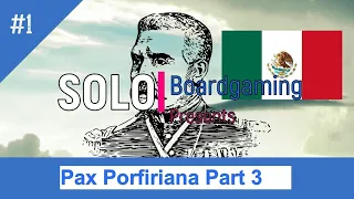 Pax Porfiriana - PART 3 - SETUP