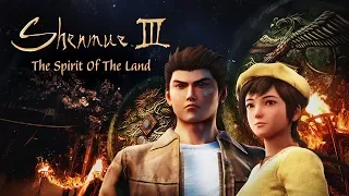 Shenmue III Mood Video - Spirit Of The Land [JP]