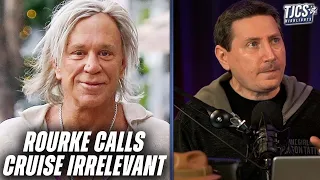 Mickey Rourke Calls Tom Cruise Irrelevant, Implies No Talent