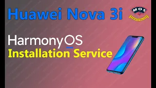 Huawei Nova 3i HarmonyOS installation Demonstration Video - INE-LX2/INE-LX1/INE-LX3