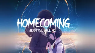 HOMECOMING | BEAUTIFUL CHILL MIX