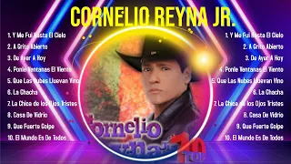 Las 10 mejores canciones de Cornelio Reyna Jr. 2024