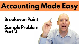 MA24 - Breakeven Point and CVP Analysis - Sample Problem Part 2