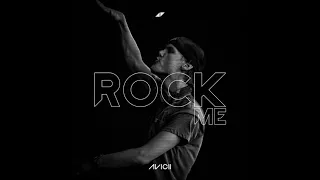 Avicii - Rock Me