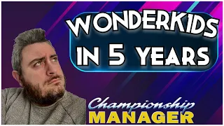 Championship Manager 01/02 | Wonderkids In 5 Years