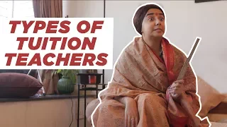 Types of Tuition Teachers | MostlySane