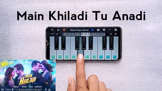 Main Khiladi Tu Anadi Piano Tutorial | Very Easy Piano Tutorial