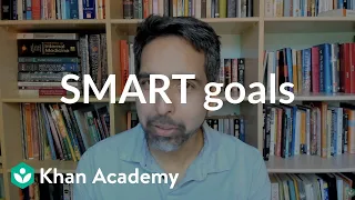 SMART goals | Financial goals | Financial literacy | Khan Academy