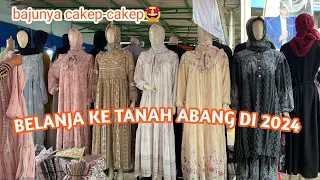 BELANJA DI TANAH ABANG LAGI | APA KABAR TANAH ABANG SEKARANG?