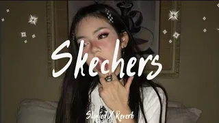 Skechers |Slowed+Reverb| slowedreverbmusic