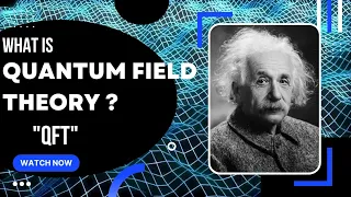 Quantum Field Theory visualized | QFT: What is the universe really made of?