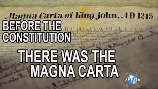 Before the US Constitution, there was the Magna Carta; Understanding Where We Are and Where We Come