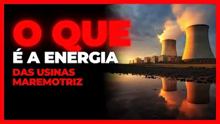 Como Funciona a Energia Maremotriz