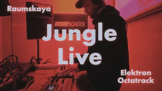 Raumskaya Jungle Live - Octatrack MK2