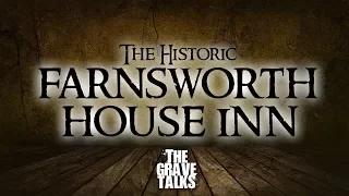 The Haunted Farnsworth House Inn | Haunted Places