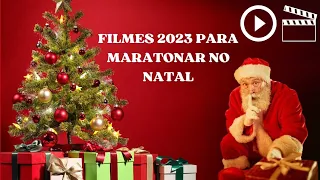 FILMES DE 2023 PARA MARATONAR NO NATAL