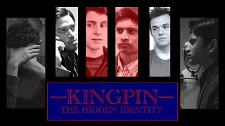 Kingpin: The Hidden Identity (Short Film)