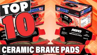 Best Ceramic Brake Pad In 2024 - Top 10 Ceramic Brake Pads Review