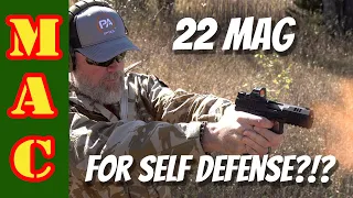 22 Magnum for SELF DEFENSE?!?!? Walther WMP.