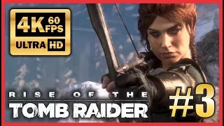Rise of The Tomb Raider - Ultra HD 4K 60fps Walkthrough Part 3 Ultra Settings -NO COMMENTARY-