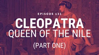 Cleopatra: Queen of the Nile (Part One) [Trailer]