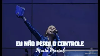 Maria Marçal - Eu não perdi o controle | Cover (Samuel Messias)