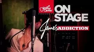 Guitar Center On Stage: Jane's Addiction