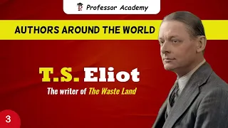 𝐀𝐮𝐭𝐡𝐨𝐫𝐬 𝐀𝐫𝐨𝐮𝐧𝐝 𝐭𝐡𝐞 𝐖𝐨𝐫𝐥𝐝 | T. S. Eliot